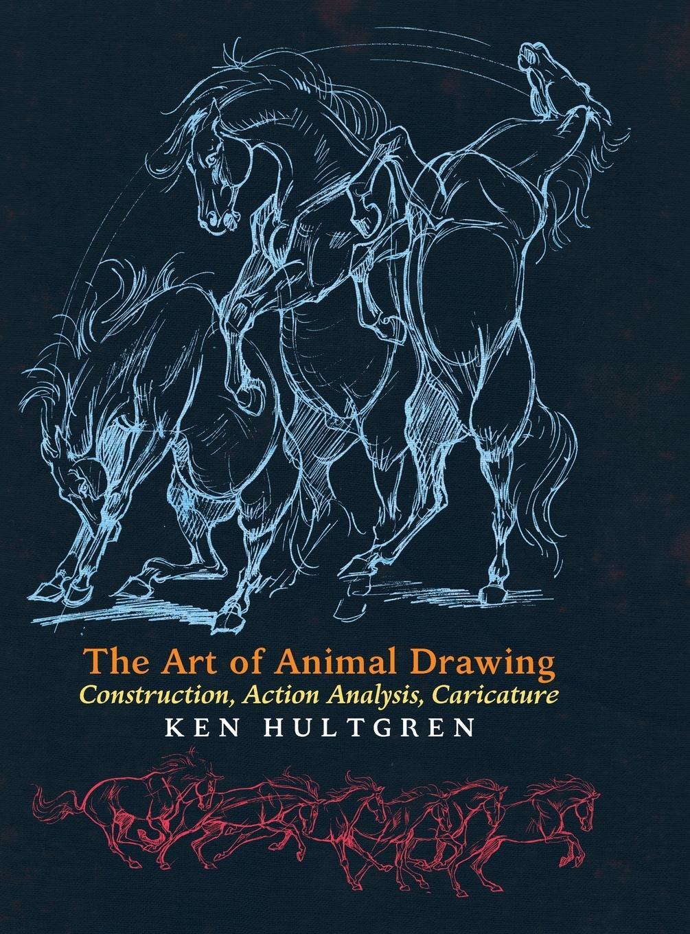 Cover: 9781621389811 | The Art of Animal Drawing | Construction, Action Analysis, Caricature