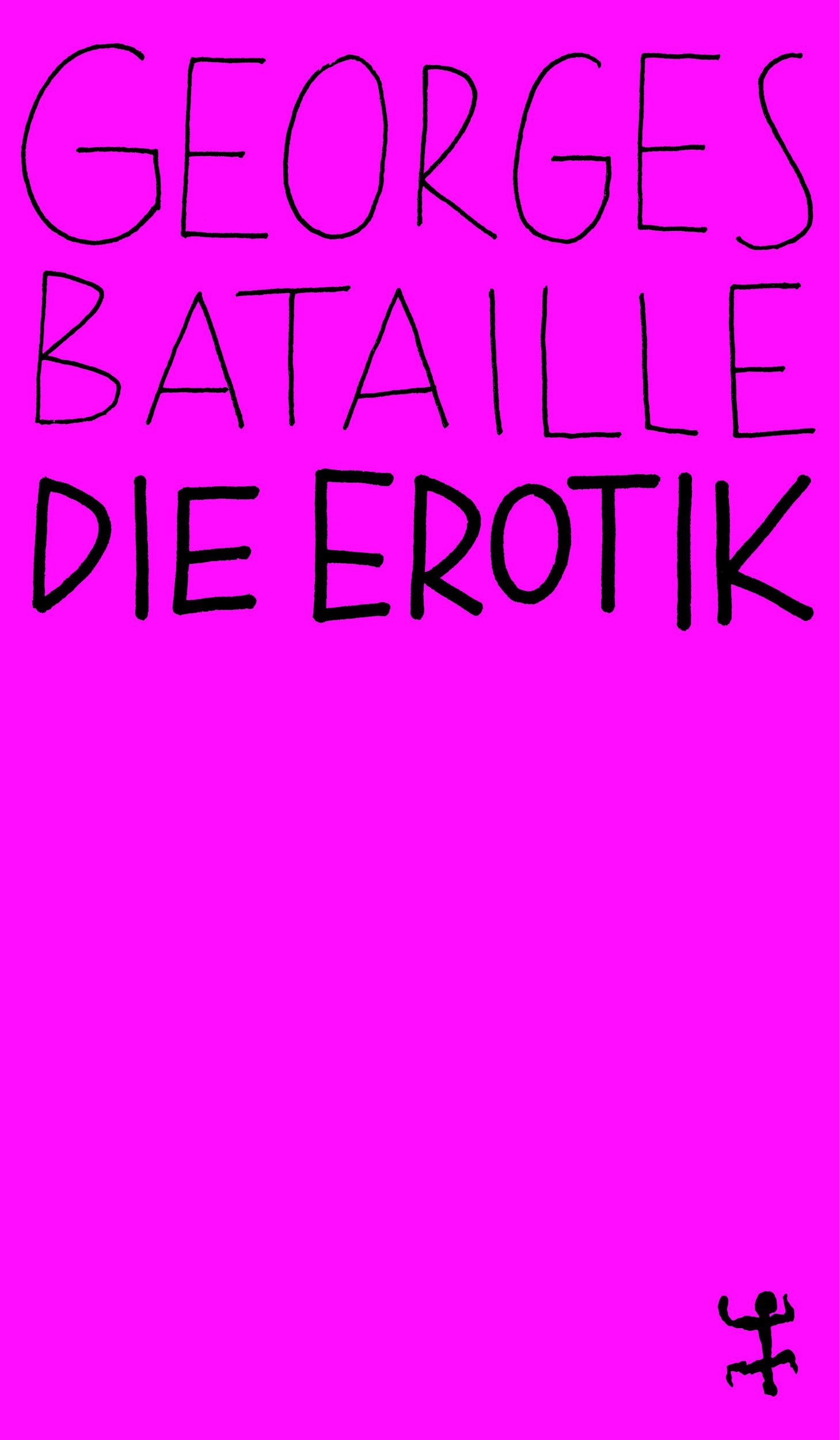 Cover: 9783957579102 | Die Erotik | Georges Bataille | Taschenbuch | MSB Paperback | 480 S.