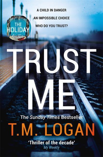 Cover: 9781838772949 | Trust Me | T. M. Logan (u. a.) | Taschenbuch | 430 S. | Englisch