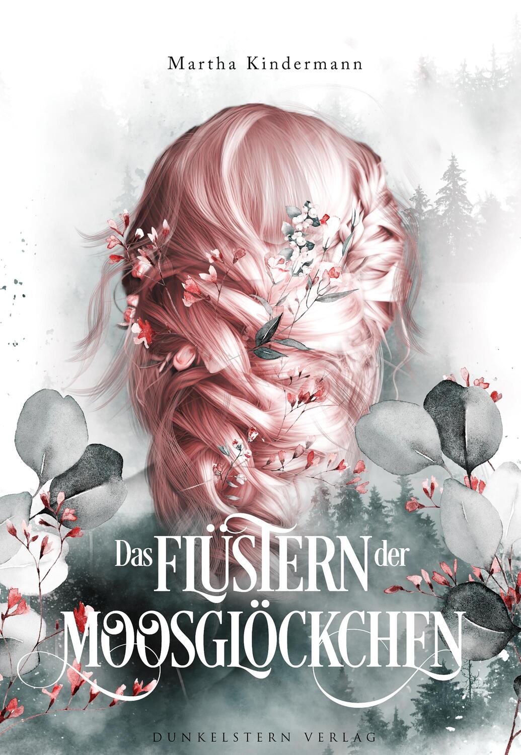 Cover: 9783910615366 | Das Flüstern der Moosglöckchen | Martha Kindermann | Taschenbuch