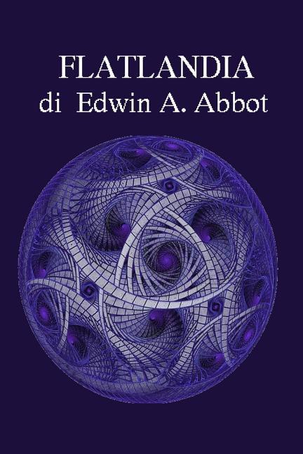 Cover: 9781976844287 | Flatlandia | Edwin Abbott | Taschenbuch | Italienisch | 2018