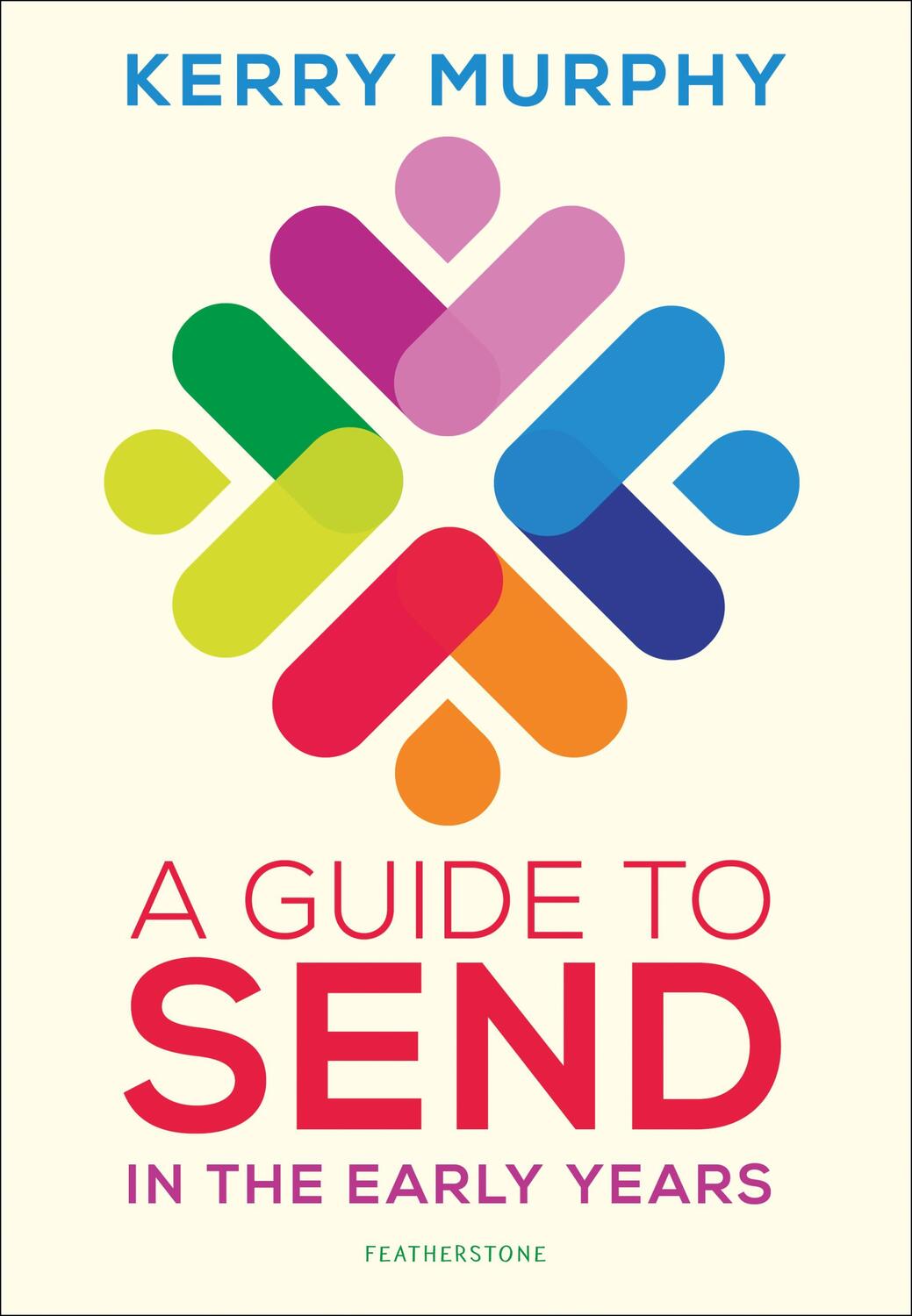 Cover: 9781472981011 | A Guide to SEND in the Early Years | Kerry Murphy | Taschenbuch | 2022