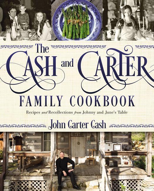 Cover: 9781400201884 | The Cash and Carter Family Cookbook | John Carter Cash | Buch | 2018