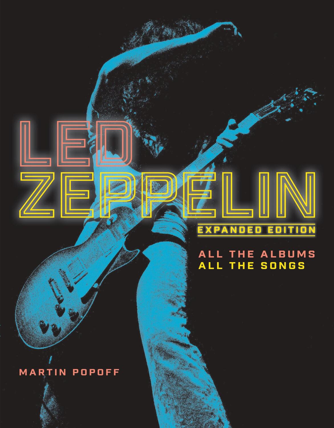 Cover: 9780785841807 | Led Zeppelin | Expanded Edition, All the Albums, All the Songs | Buch