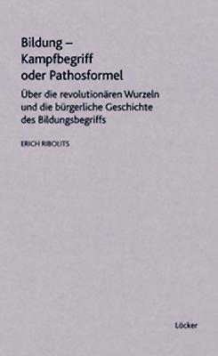 Cover: 9783854096078 | Bildung - Kampfbegriff oder Pathosformel | Erich Ribolits | Buch