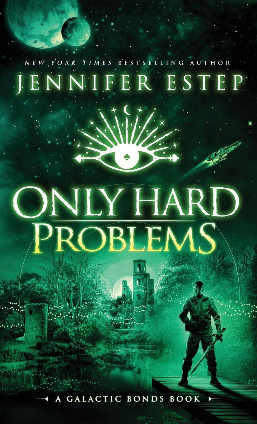 Cover: 9781950076437 | Only Hard Problems | A Galactic Bonds book | Jennifer Estep | Buch