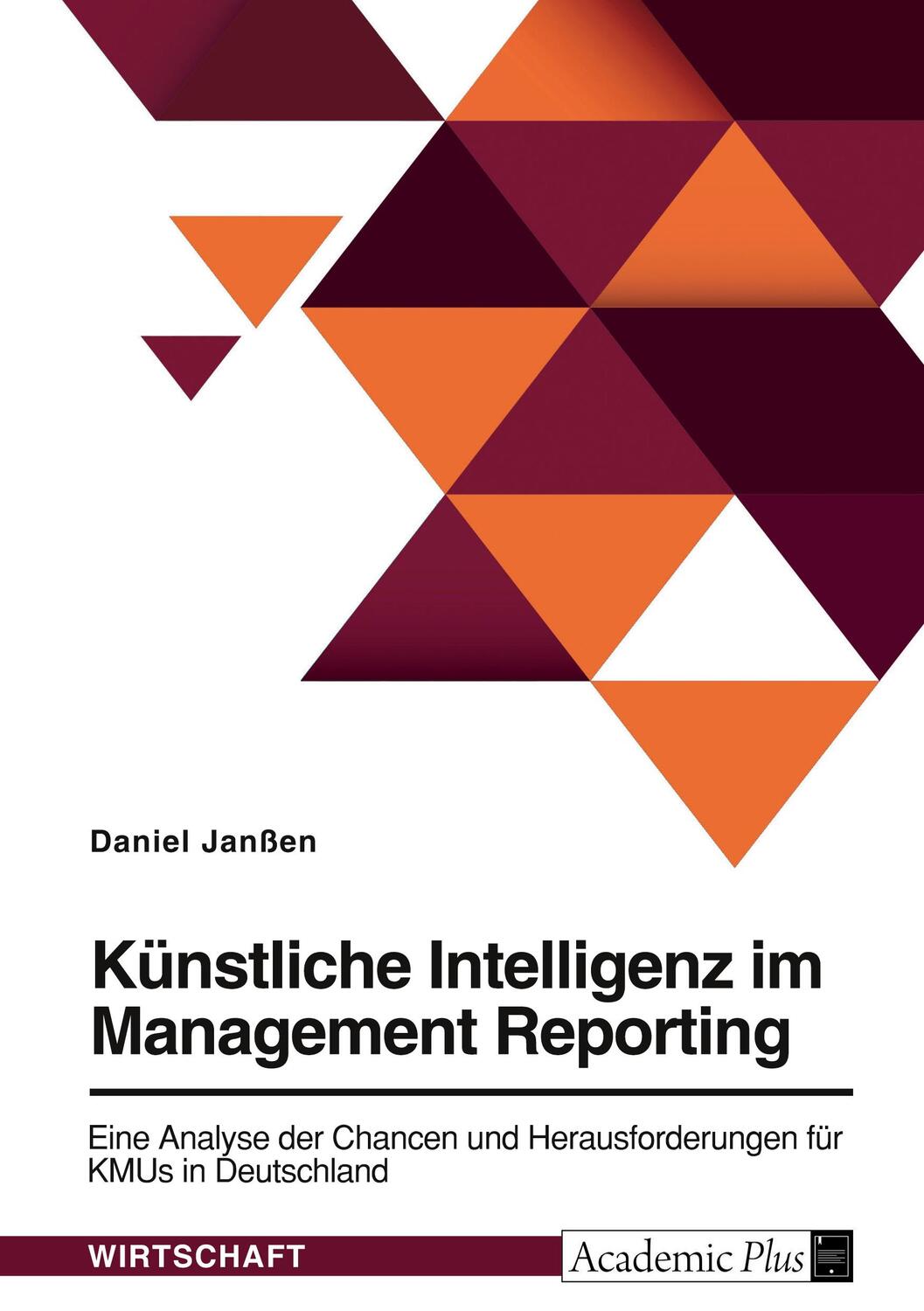 Cover: 9783963563447 | Künstliche Intelligenz im Management Reporting. Eine Analyse der...