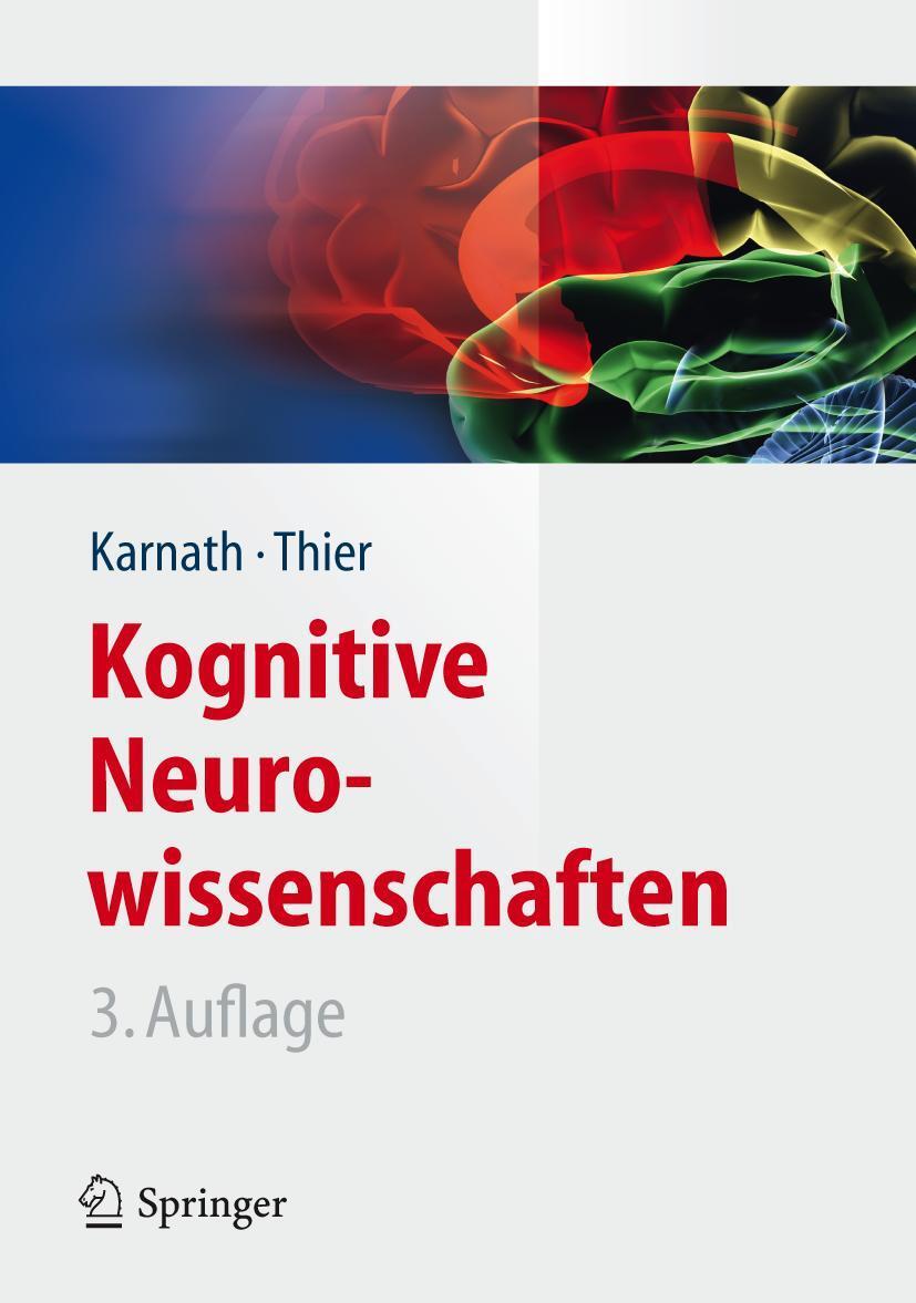 Cover: 9783642255267 | Kognitive Neurowissenschaften | Hans-Otto Karnath (u. a.) | Buch