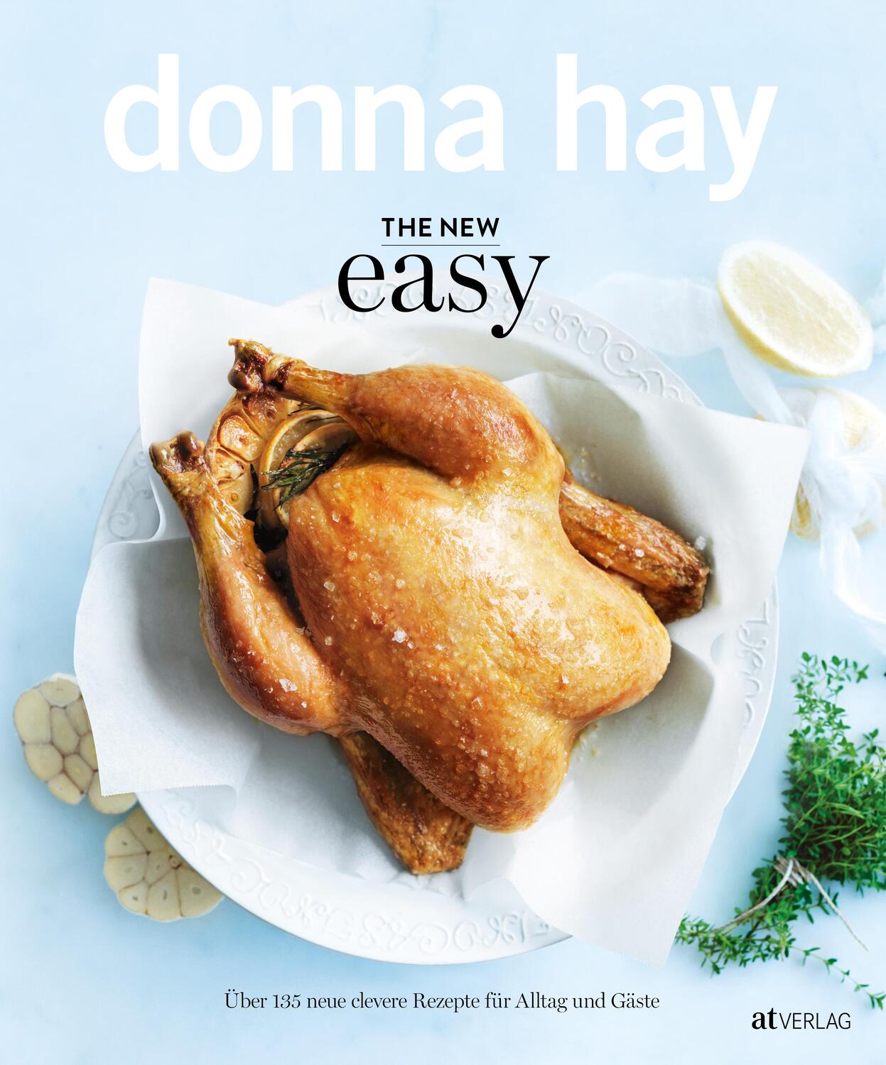 Cover: 9783038008781 | The New Easy | Über 135 neue clevere Rezepte für Alltag und Gäste