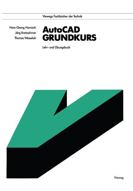 Cover: 9783528046781 | AutoCAD - Grundkurs | Lehr- und Übungsbuch | Hans-Georg Harnisch