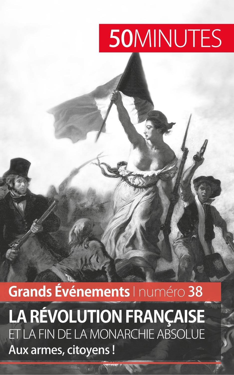Cover: 9782806266767 | La Révolution française et la fin de la monarchie absolue | Buch