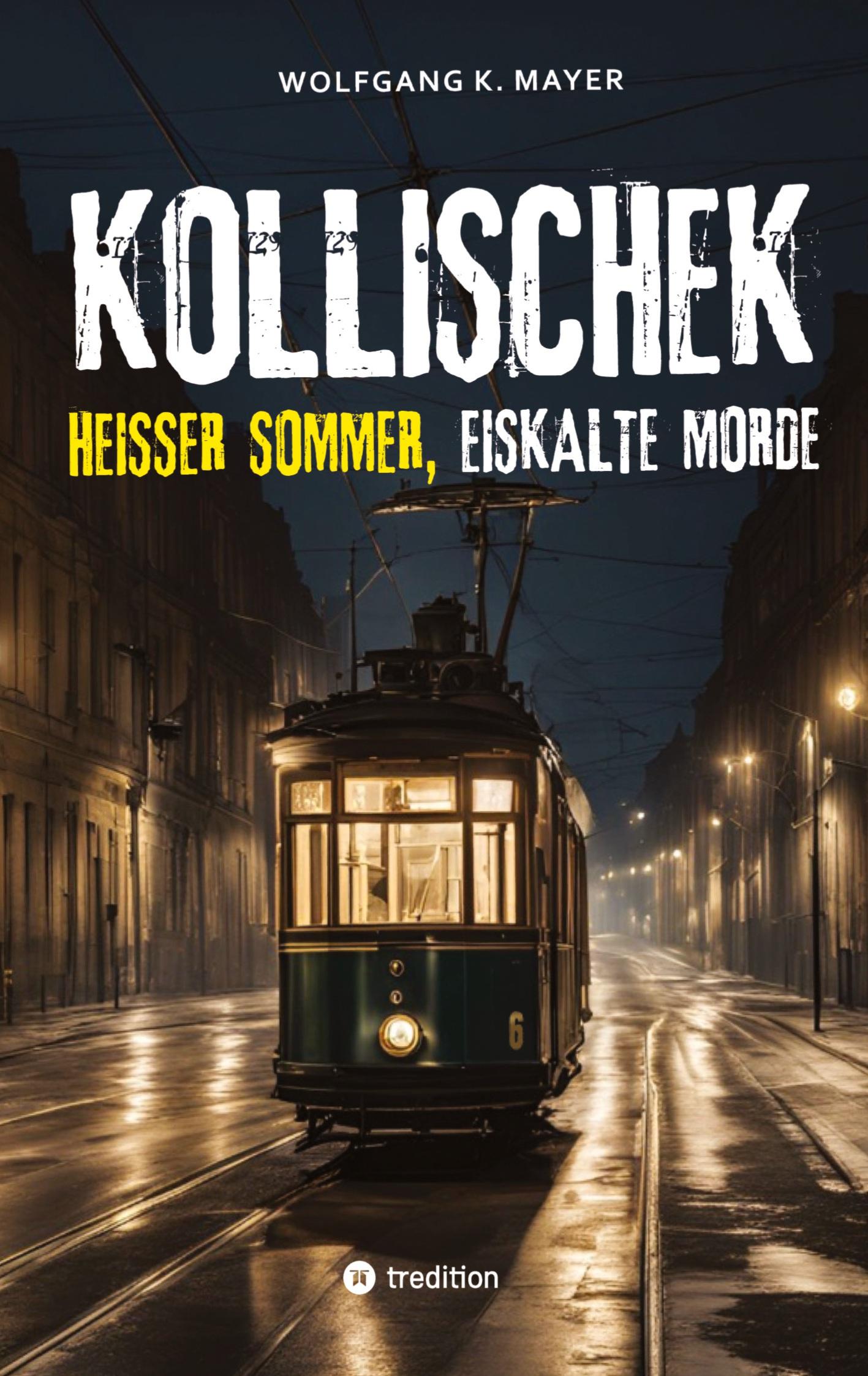 Cover: 9783384286529 | Kollischek | Heißer Sommer, eiskalte Morde | Wolfgang K. Mayer | Buch