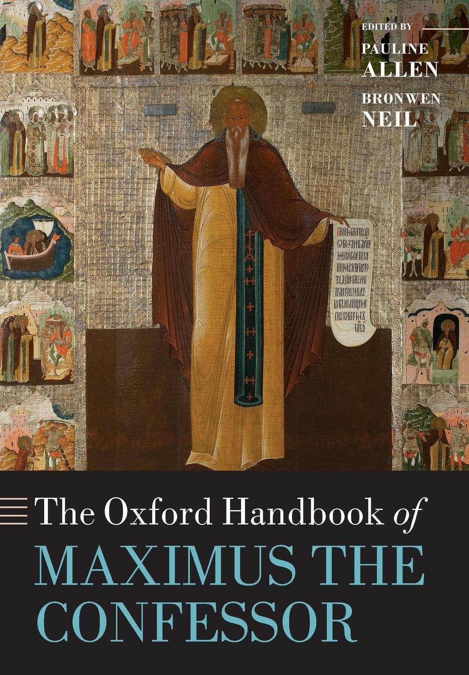 Cover: 9780198779339 | The Oxford Handbook of Maximus the Confessor | Bronwen Neil | Buch