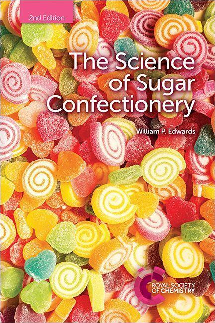 Cover: 9781788011334 | The Science of Sugar Confectionery | William P Edwards | Taschenbuch