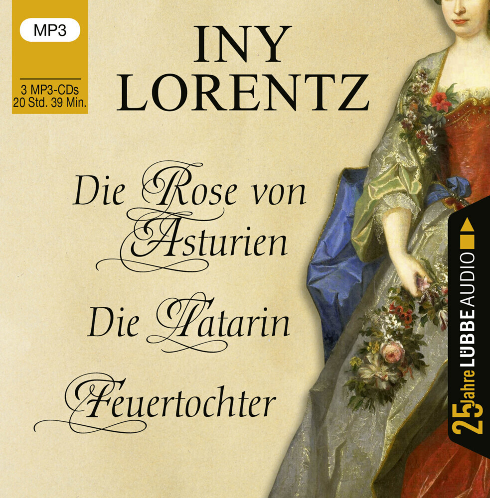 Cover: 9783785784037 | Die Rose von Asturien / Die Tatarin / Feuertochter, 3 Audio-CD, 3 MP3