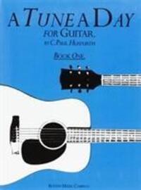 Cover: 9780711915701 | A Tune A Day For Guitar Book 1 | C. Paul Herfurth | Buch | Englisch