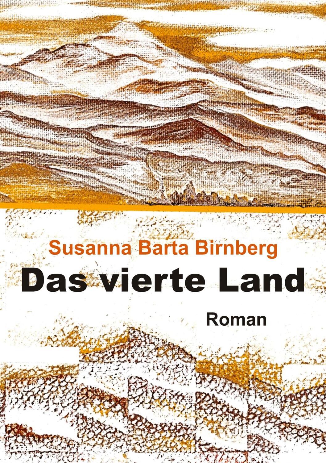 Cover: 9783347661516 | Das vierte Land | Susanna Barta Birnberg | Taschenbuch | Paperback