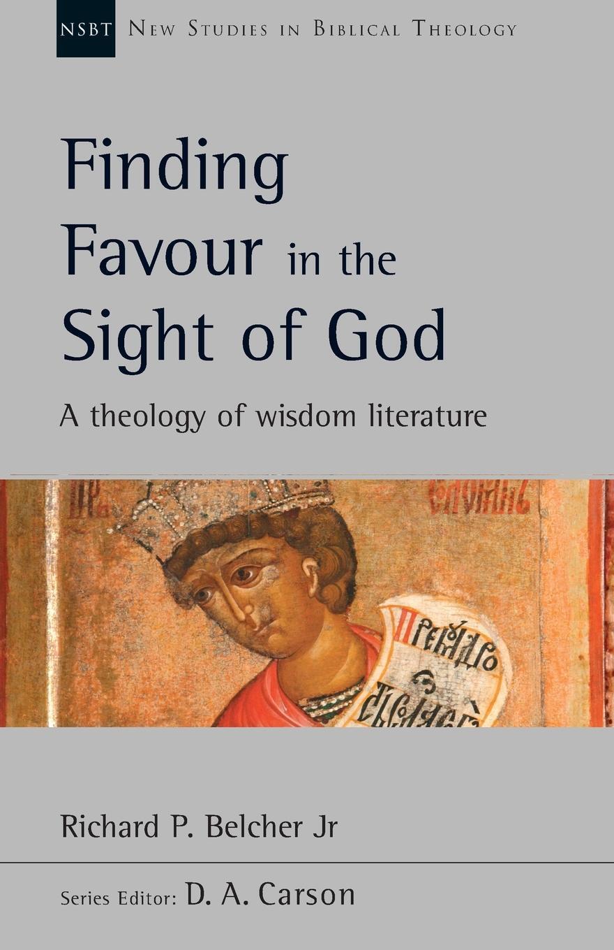 Cover: 9781783597147 | Finding Favour in the Sight of God | A Theology Of Wisdom Literature