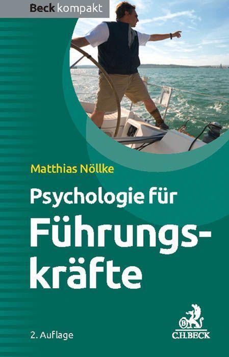 Cover: 9783406692345 | Psychologie für Führungskräfte | Matthias Nöllke | Taschenbuch | 2016