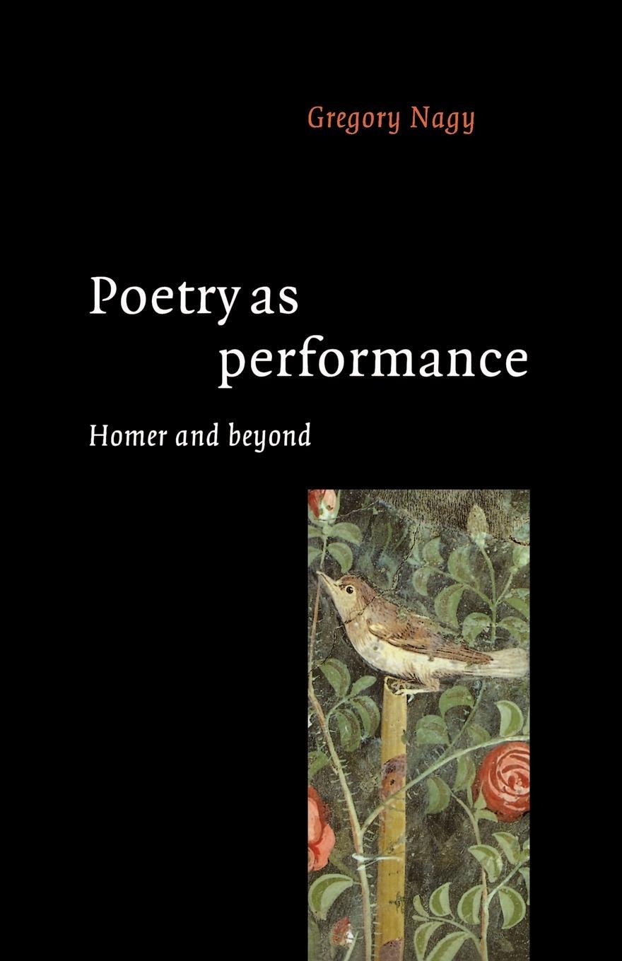 Cover: 9780521558488 | Poetry as Performance | Homer and Beyond | Gregory Nagy | Taschenbuch