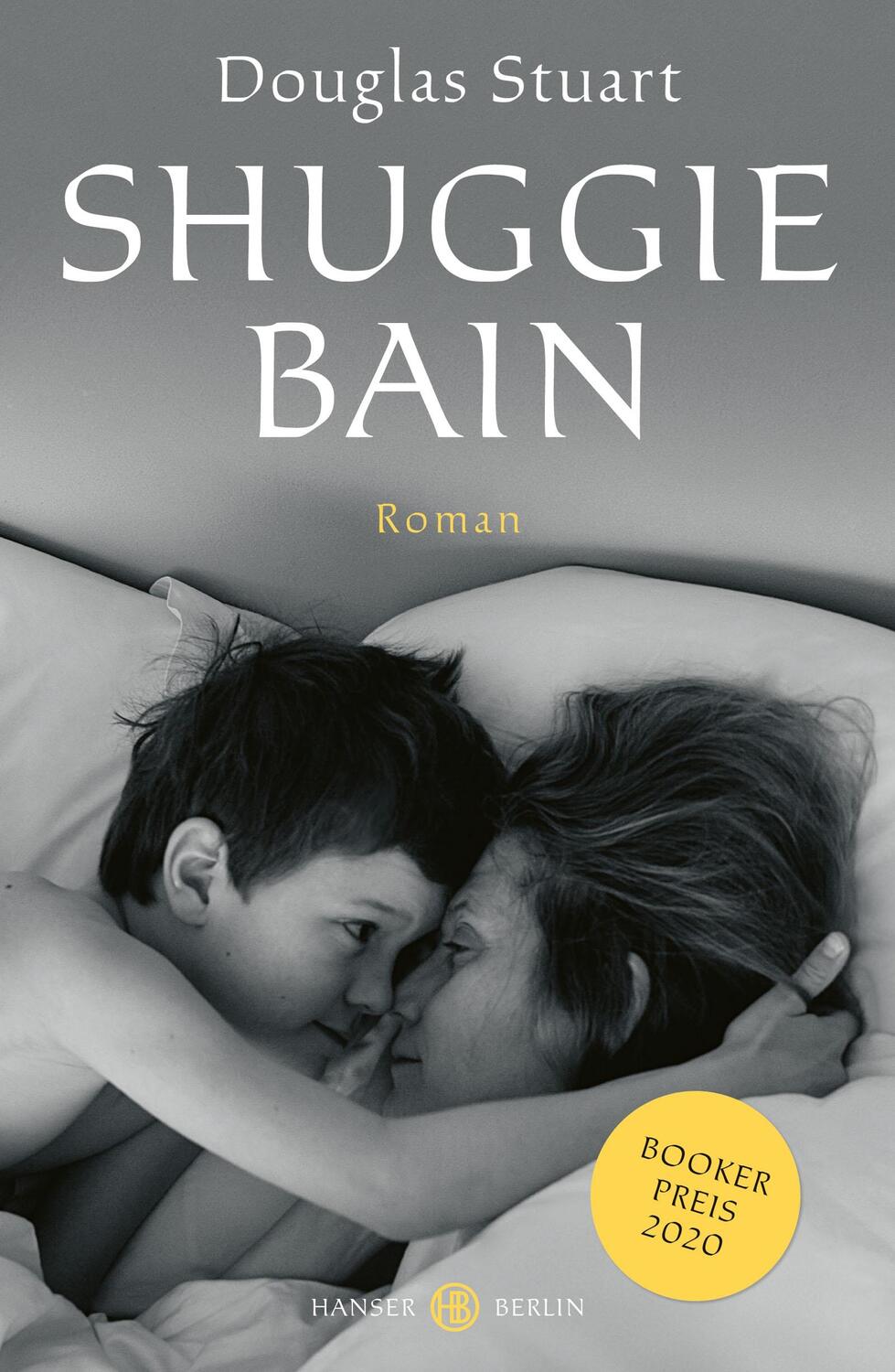 Cover: 9783446271081 | Shuggie Bain | Booker Preis 2020 | Douglas Stuart | Buch | 496 S.