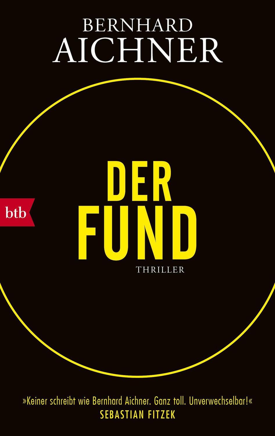 Cover: 9783442772704 | Der Fund | Thriller | Bernhard Aichner | Taschenbuch | Deutsch | 2023