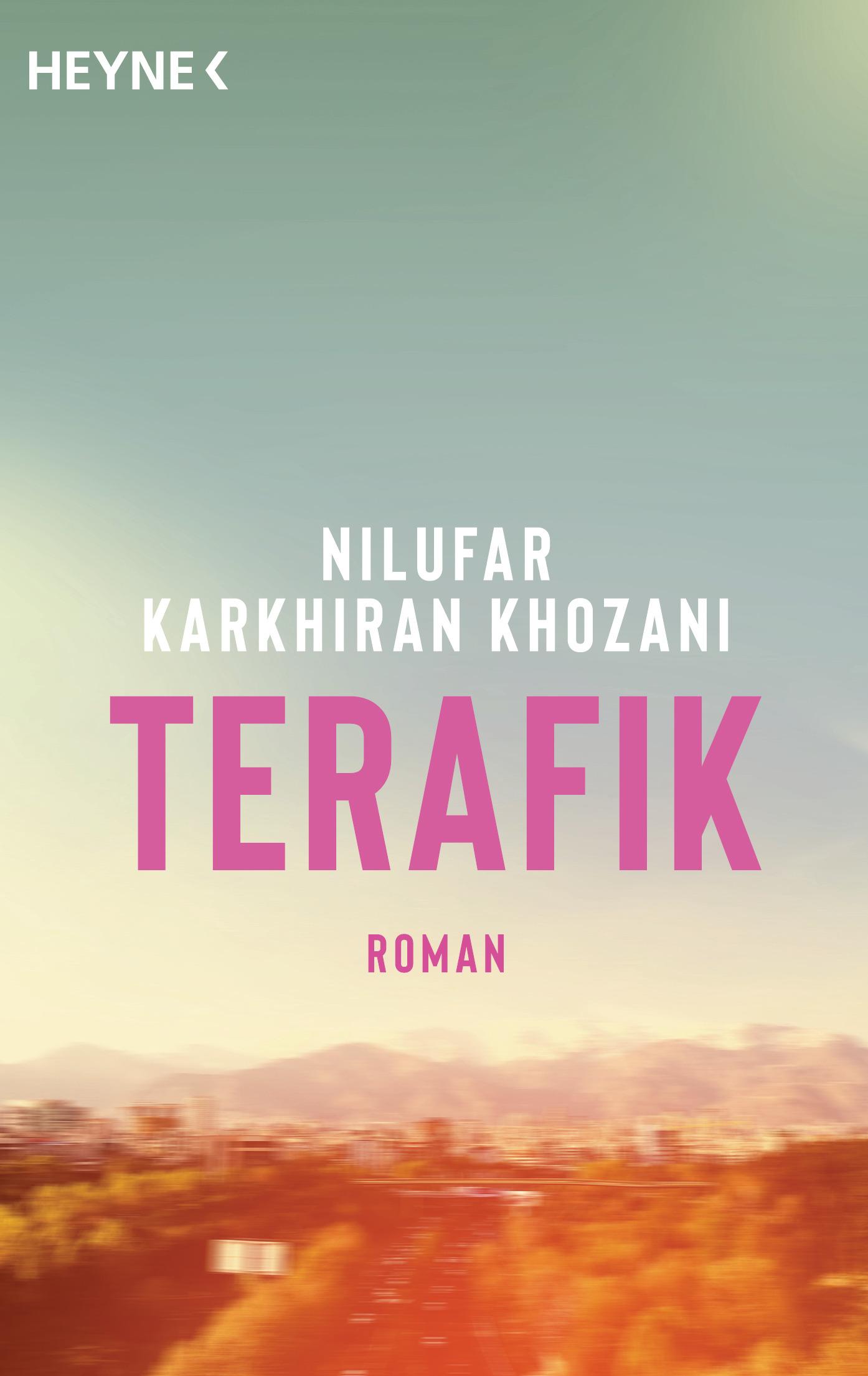 Cover: 9783453429727 | Terafik | Roman | Nilufar Karkhiran Khozani | Taschenbuch | 256 S.