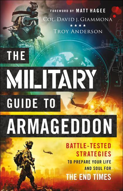 Cover: 9780800761943 | The Military Guide to Armageddon: Battle-Tested Strategies to...