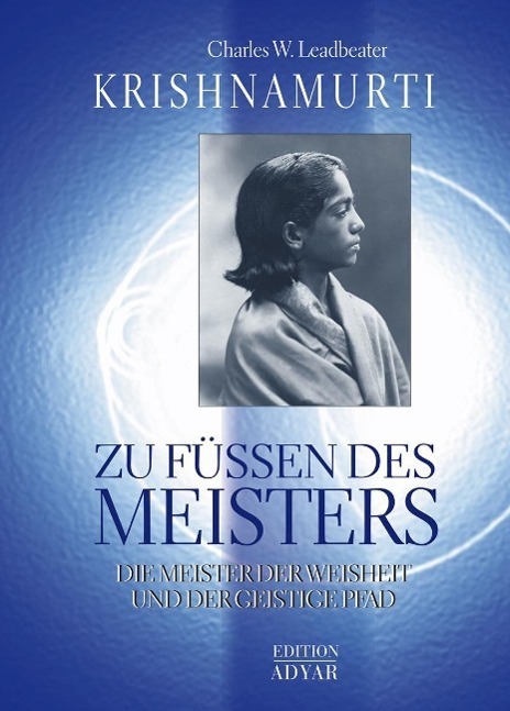 Cover: 9783894272302 | Zu Füßen des Meisters | Charles W. Leadbeater (u. a.) | Buch | Deutsch