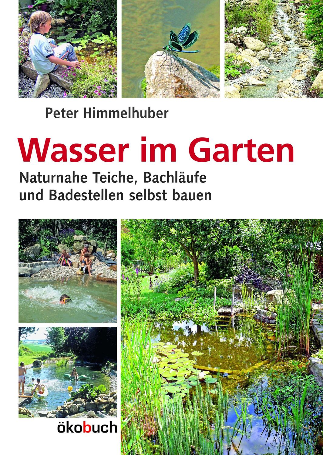 Cover: 9783936896718 | Wasser im Garten | Peter Himmelhuber | Buch | 123 S. | Deutsch | 2013