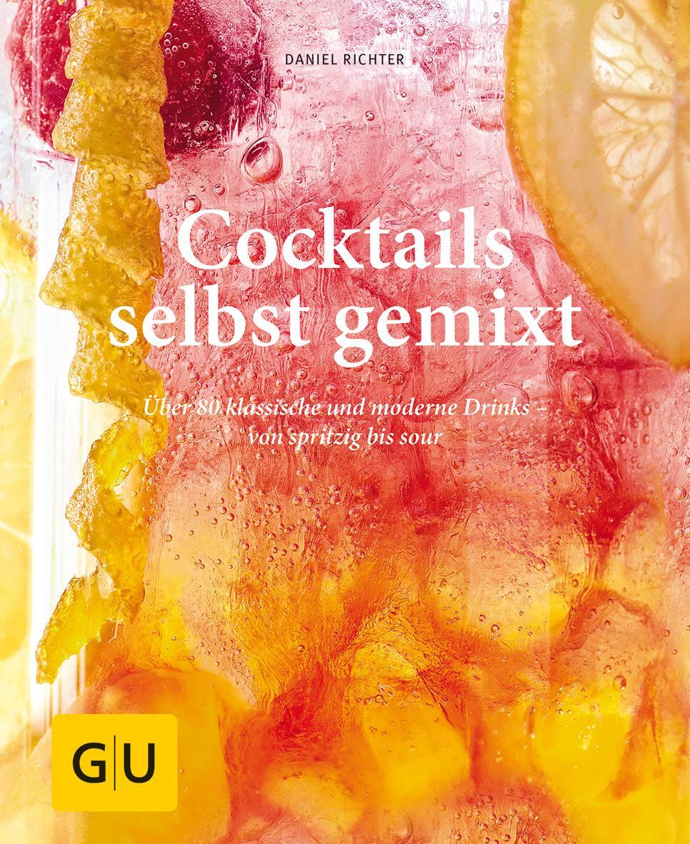 Cover: 9783833858260 | Cocktails selbst gemixt | Daniel Richter | Buch | 128 S. | Deutsch