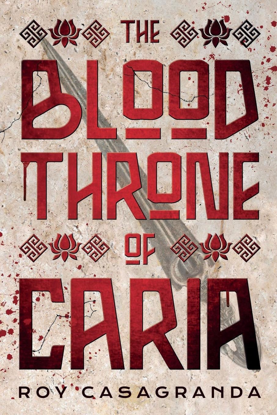 Cover: 9781732477506 | The Blood Throne of Caria | Roy Casagranda | Taschenbuch | Paperback
