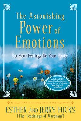 Cover: 9781401960162 | The Astonishing Power of Emotions | Let Your Feelings Be Your Guide