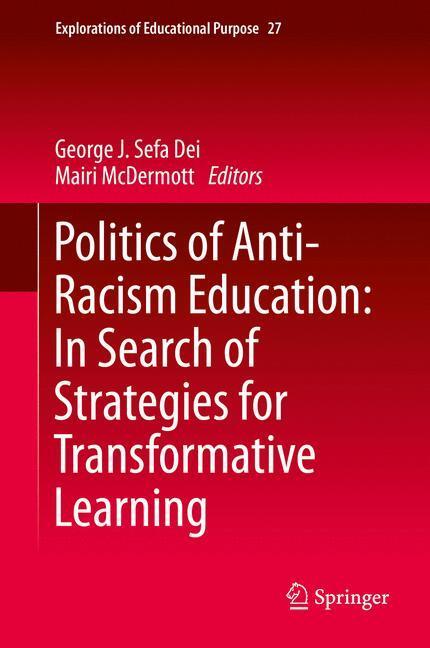 Cover: 9789400776265 | Politics of Anti-Racism Education: In Search of Strategies for...