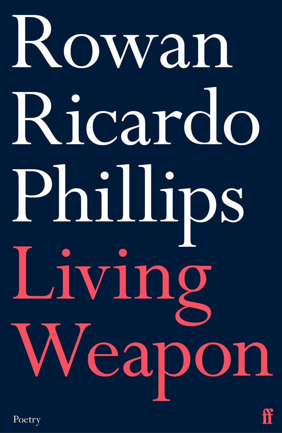 Cover: 9780571366279 | Living Weapon | Rowan Ricardo Phillips | Taschenbuch | Englisch | 2021