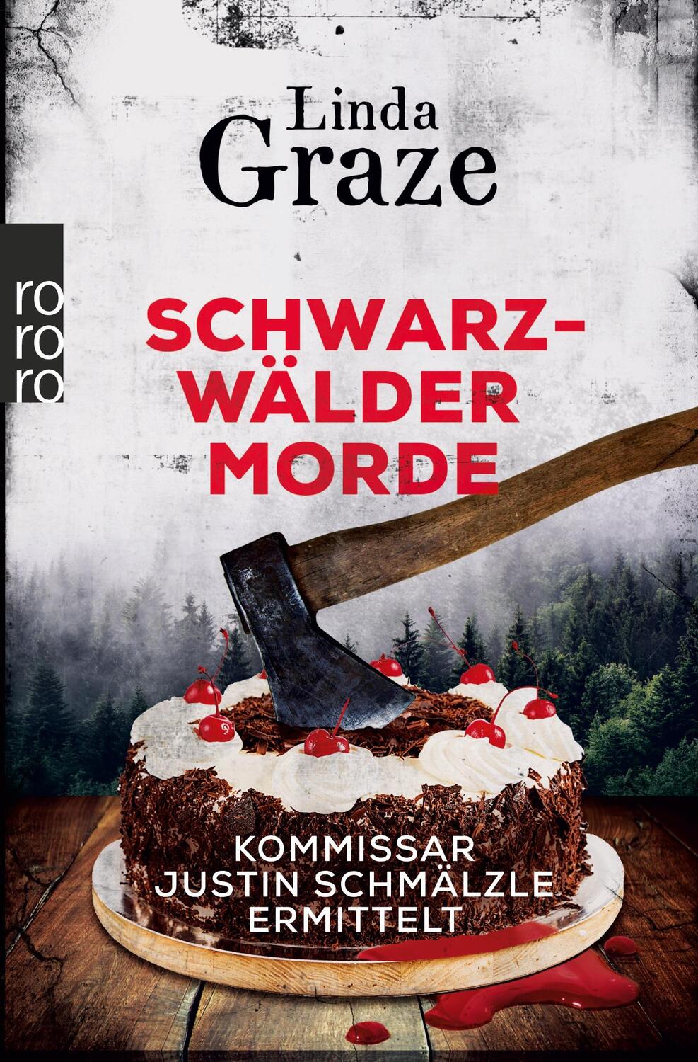 Cover: 9783499002083 | Schwarzwälder Morde | Ein Schwarzwald-Krimi | Linda Graze | Buch