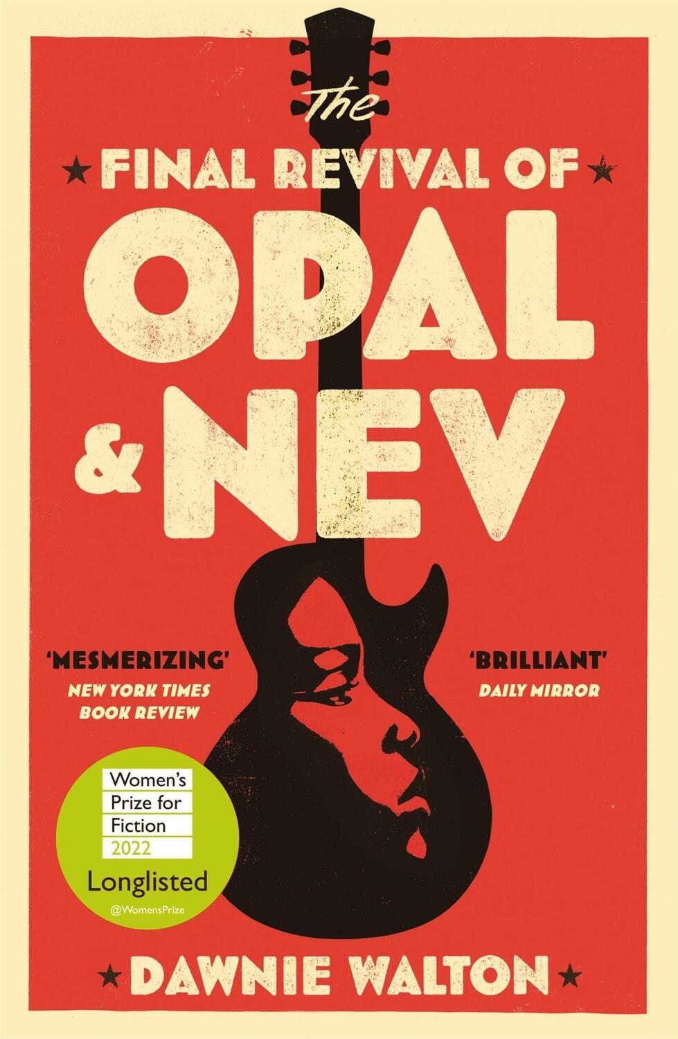 Cover: 9781529414530 | The Final Revival of Opal & Nev | Dawnie Walton | Taschenbuch | 2022