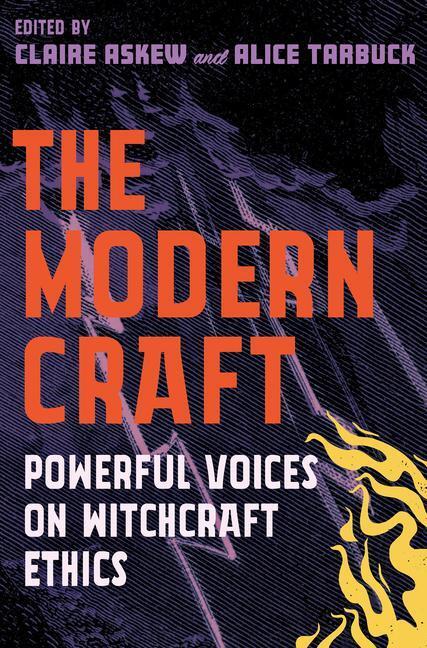 Cover: 9781786786449 | The Modern Craft: Powerful Voices on Witchcraft Ethics | Taschenbuch
