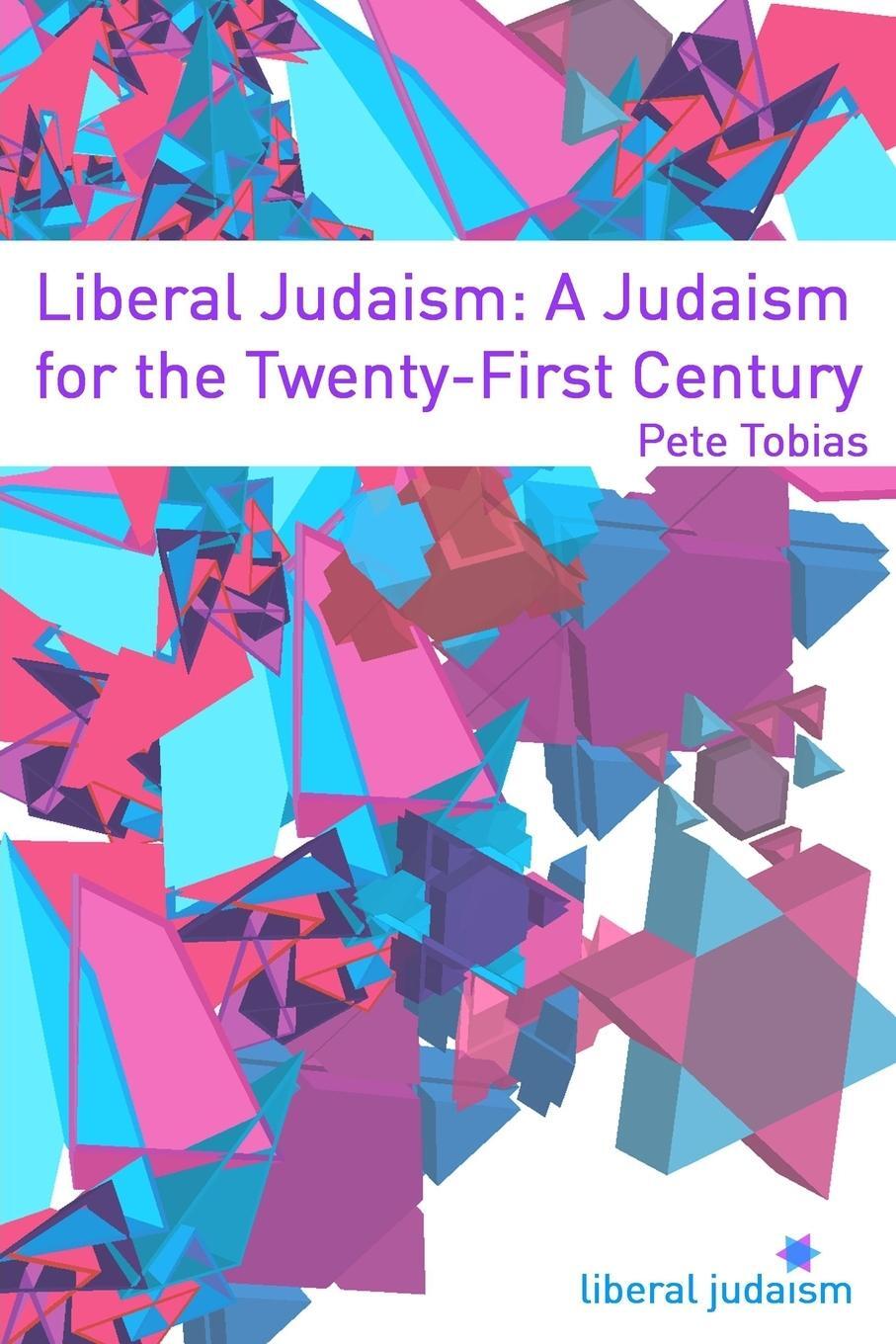 Cover: 9781291404166 | Liberal Judaism | A Judaism for the Twenty-First Century | Pete Tobias