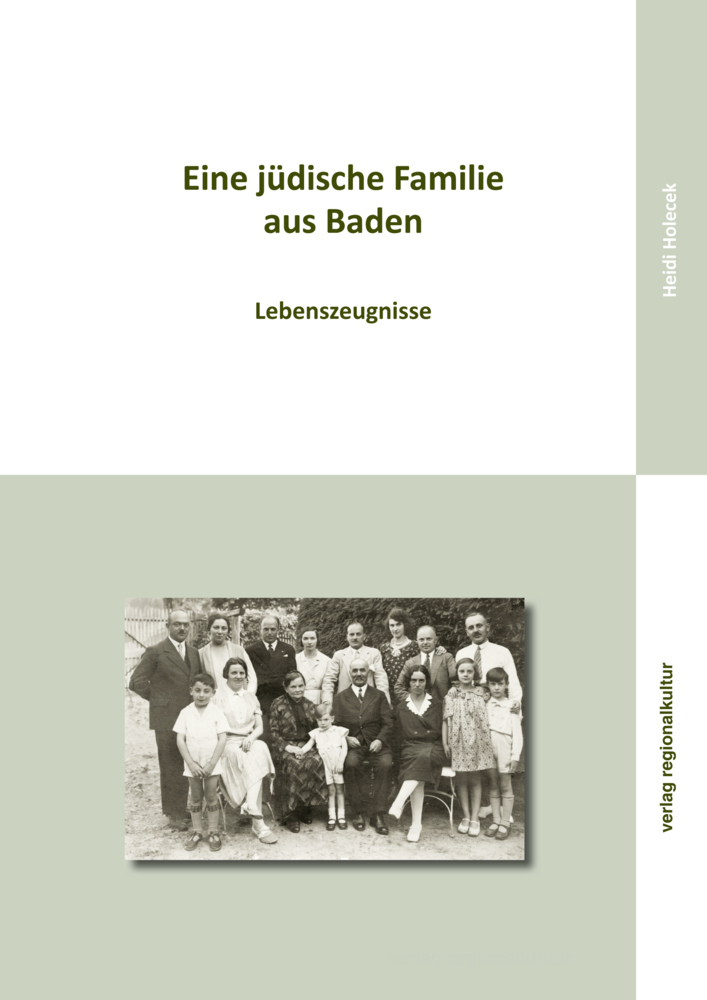 Cover: 9783955052539 | Eine jüdische Familie aus Baden | Lebenszeugnisse | Heidi Holecek