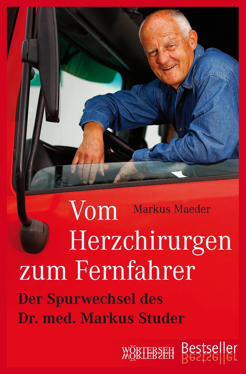 Cover: 9783037633168 | Vom Herzchirurgen zum Fernfahrer | Markus Maeder | Taschenbuch | 2020