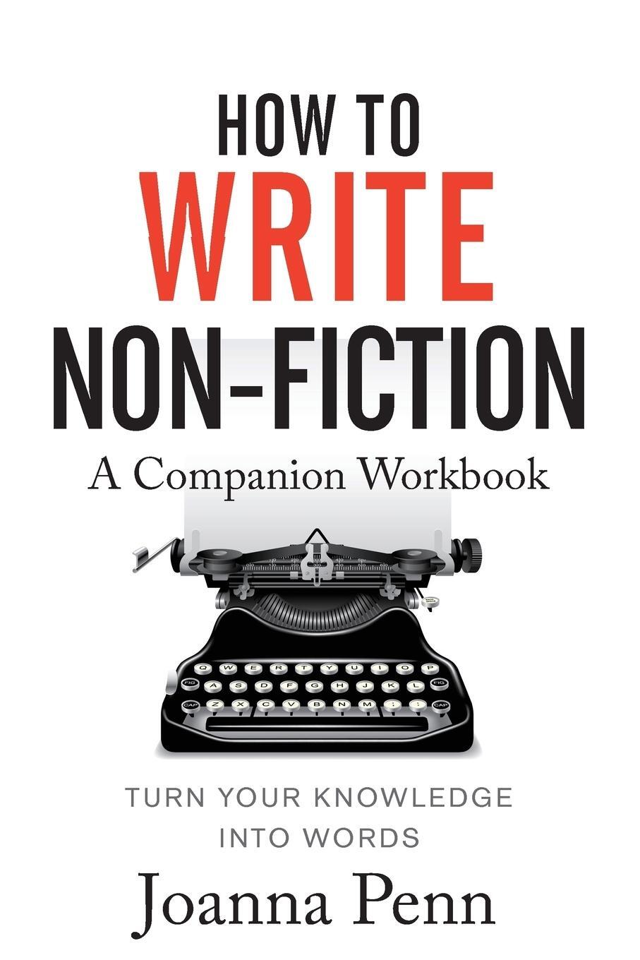 Cover: 9781912105779 | How To Write Non-Fiction Companion Workbook | Joanna Penn | Buch