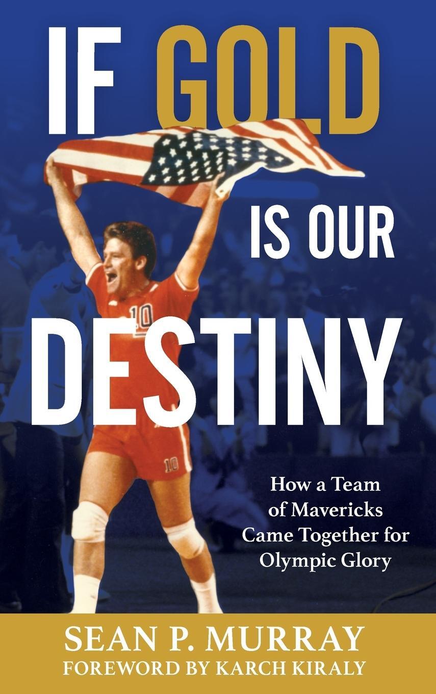 Cover: 9781538154854 | If Gold Is Our Destiny | Sean P. Murray | Buch | Englisch | 2022