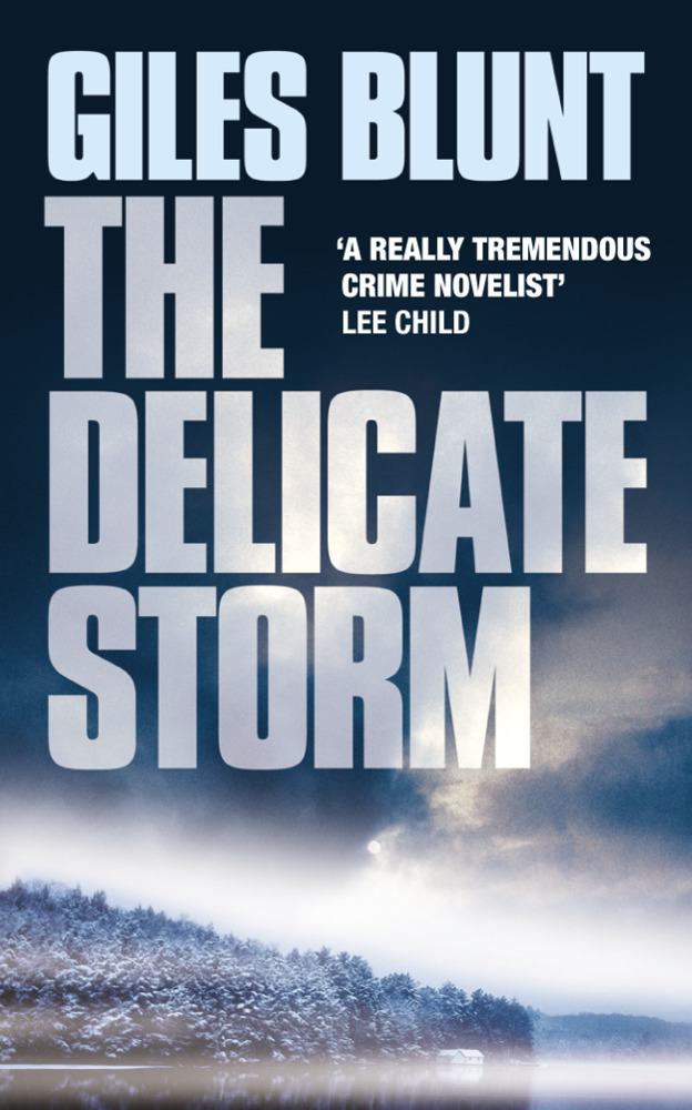 Cover: 9780007115785 | The Delicate Storm | Giles Blunt | Taschenbuch | Englisch | 2004