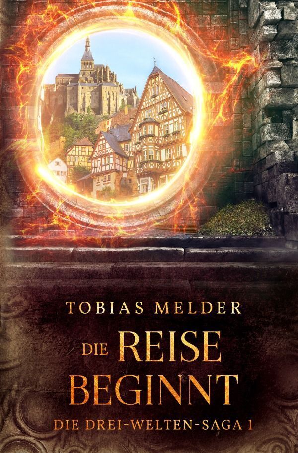 Cover: 9783757570606 | Die Reise Beginnt (Die Drei-Welten-Saga: 1) | 2. Auflage. DE | Melder