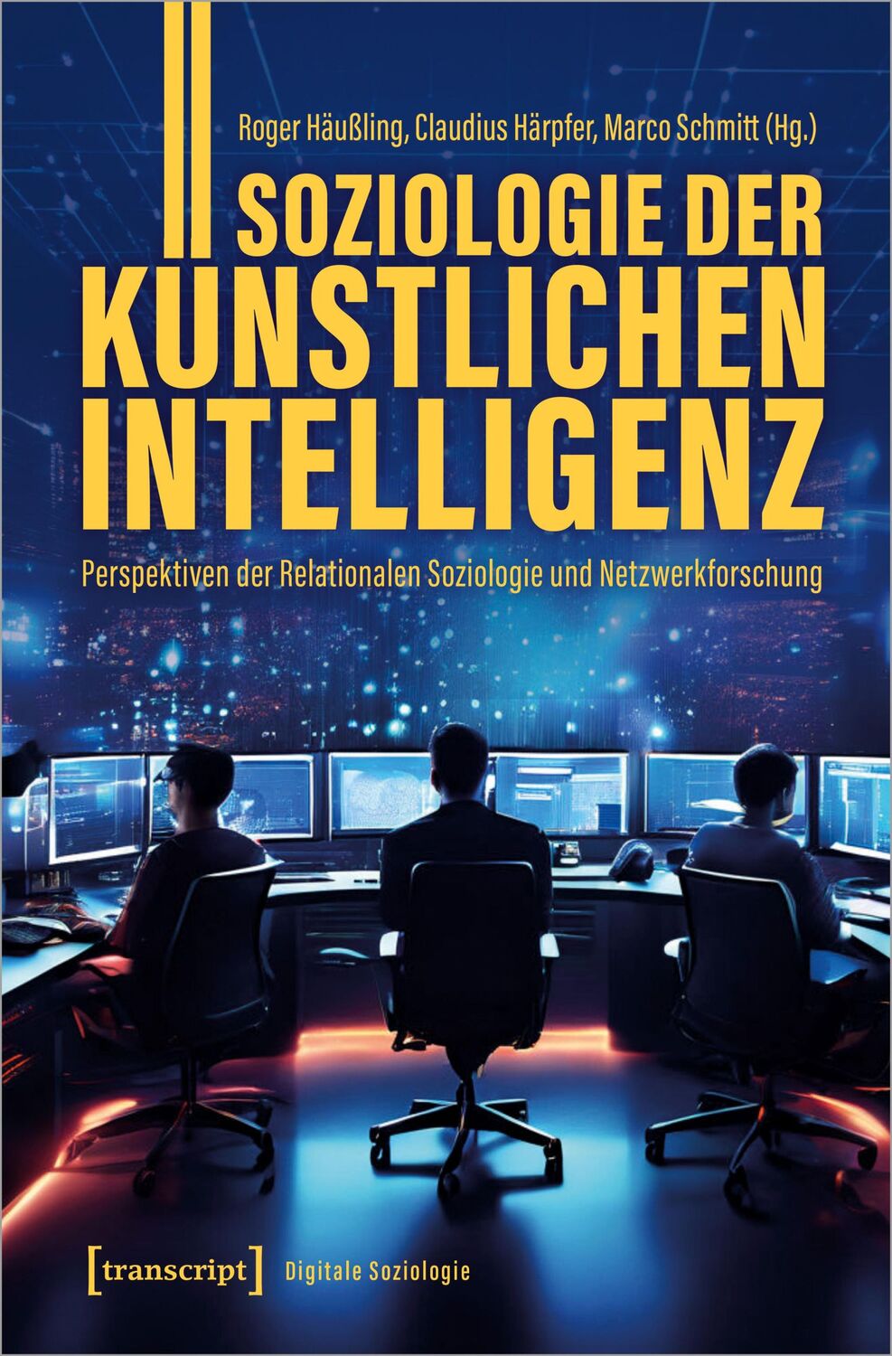 Cover: 9783837674118 | Soziologie der Künstlichen Intelligenz | Roger Häußling (u. a.) | Buch