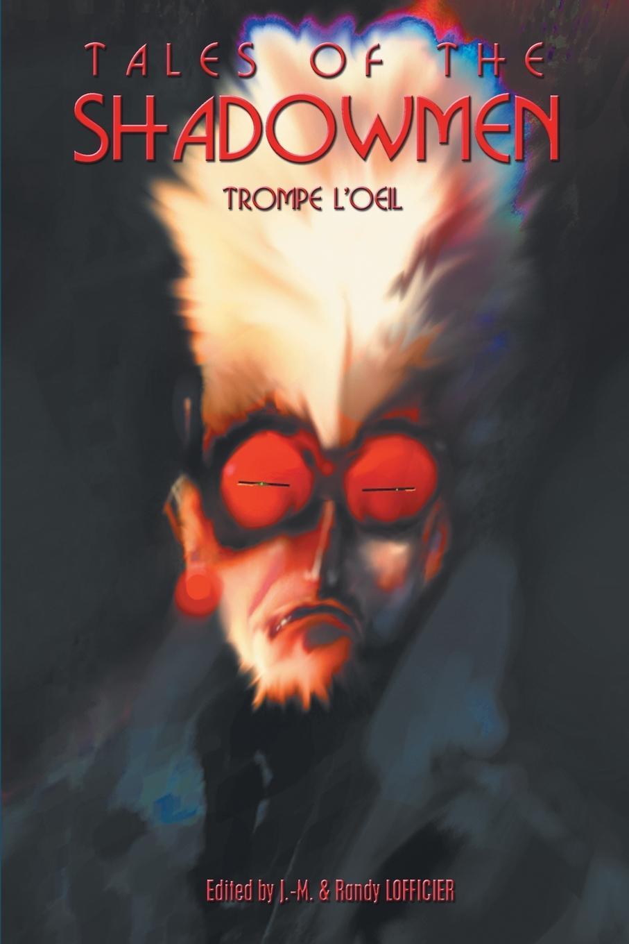 Cover: 9781612278131 | Tales of the Shadowmen 15 | Trompe l'Oeil | Randy Lofficier | Buch