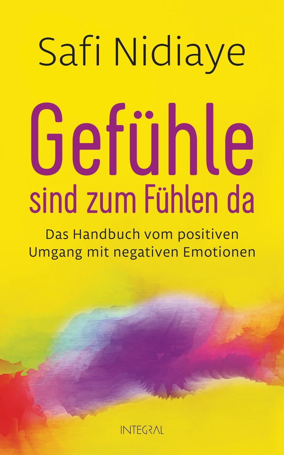 Cover: 9783778792780 | Gefühle sind zum Fühlen da | Safi Nidiaye | Buch | Deutsch | 2017