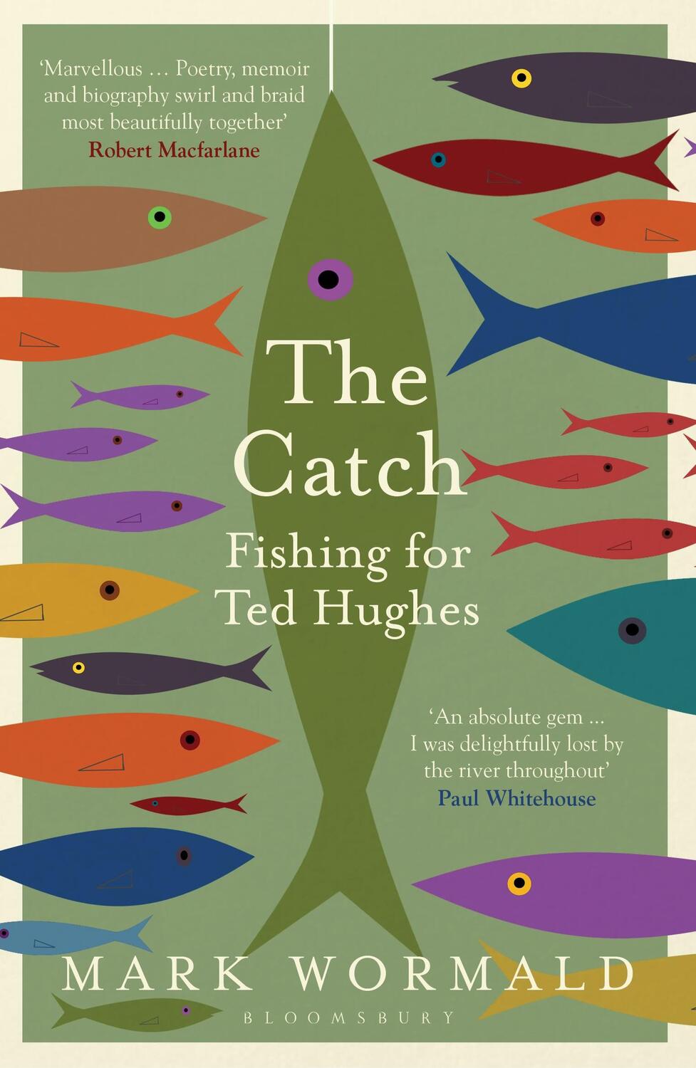 Cover: 9781526644213 | The Catch | Fishing for Ted Hughes | Mark Wormald | Taschenbuch | 2023