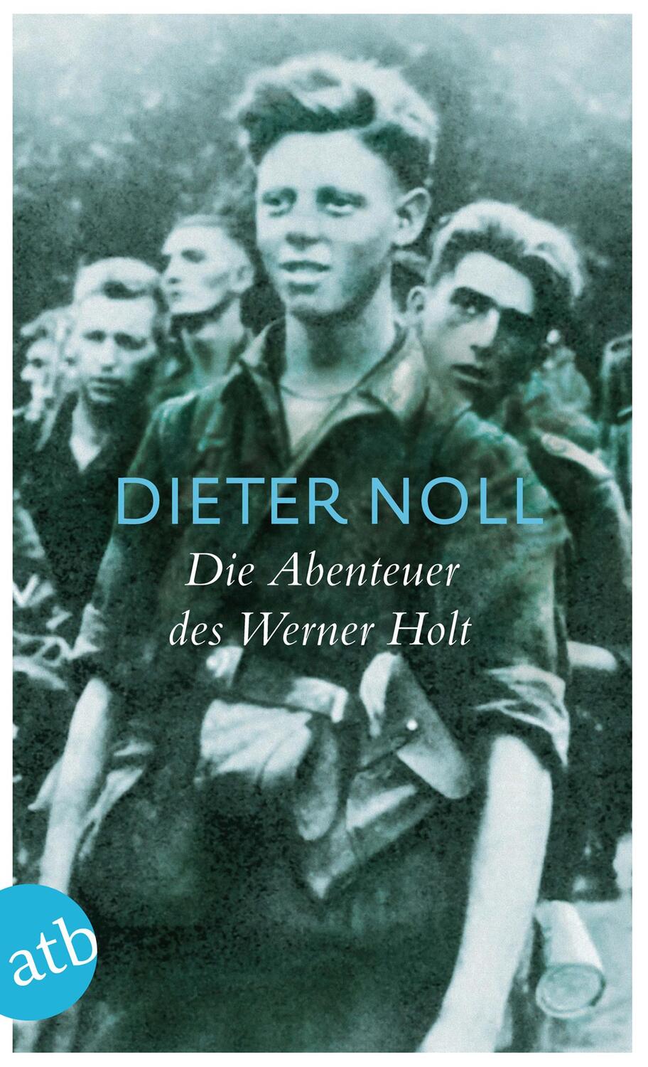 Cover: 9783746628714 | Die Abenteuer des Werner Holt | Roman einer Jugend | Dieter Noll